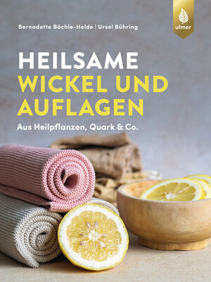 cover image of Heilsame Wickel und Auflagen